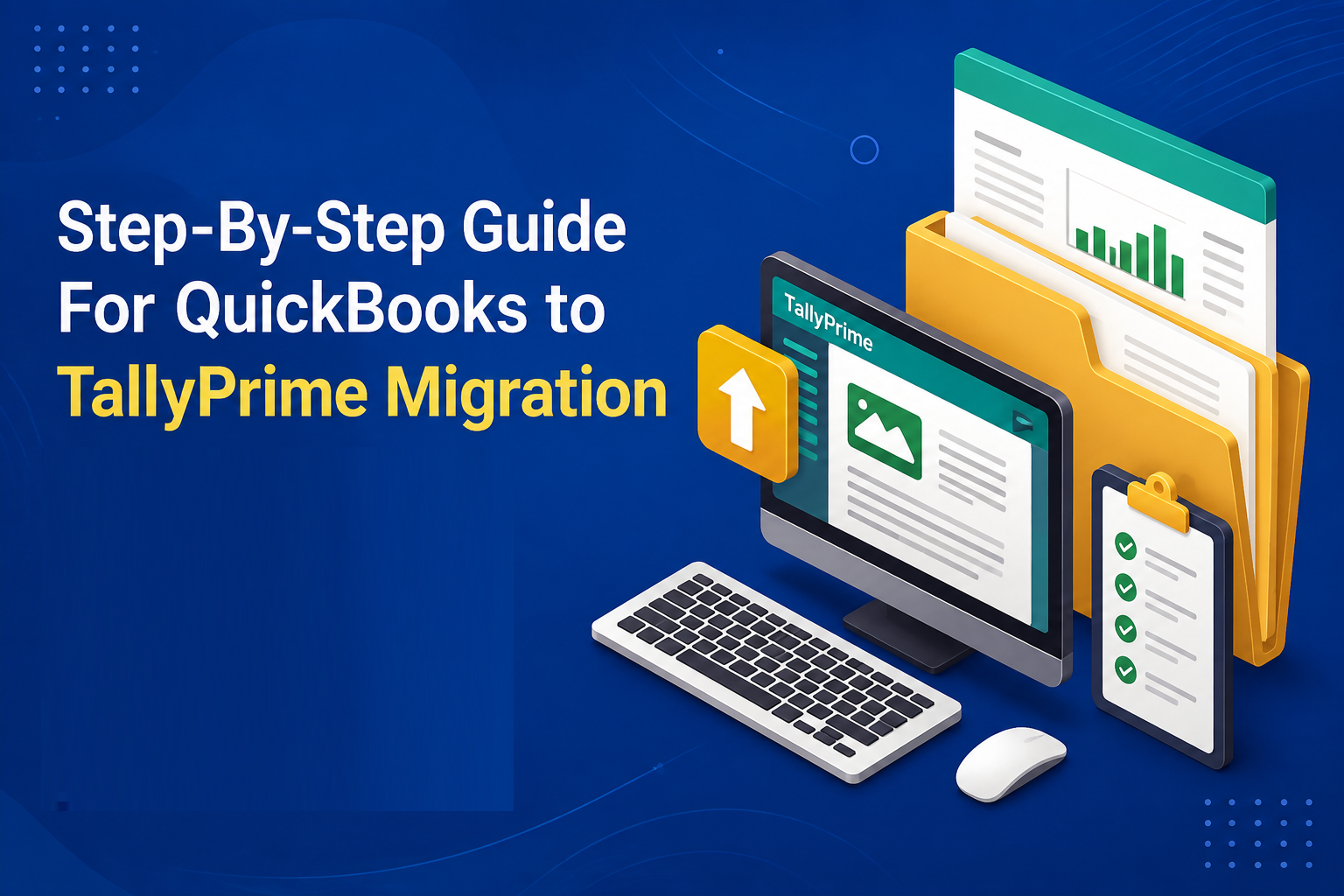Step-By-Step Guide For QuickBooks to TallyPrime Migration