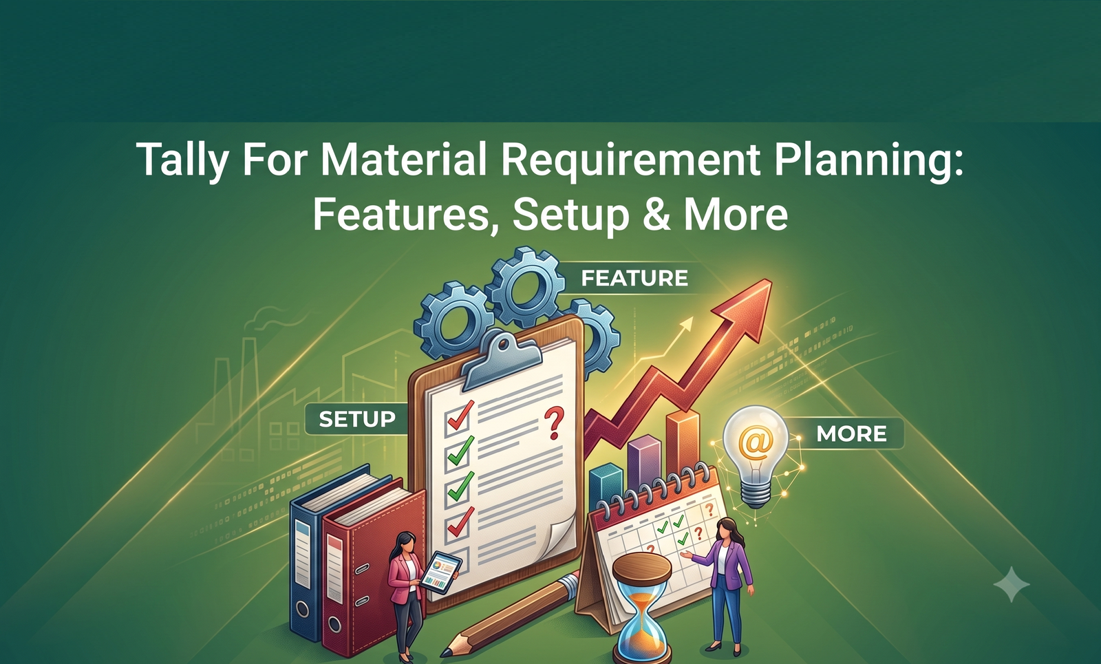 Tally For Material Requirement Planning: Features, Setup & More